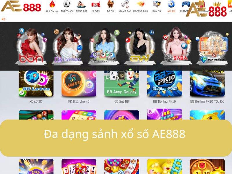 Đa dạng sảnh chơi, cung cấp nhiều thể loại xổ số Đa dạng sảnh chơi, cung cấp nhiều thể loại xổ số