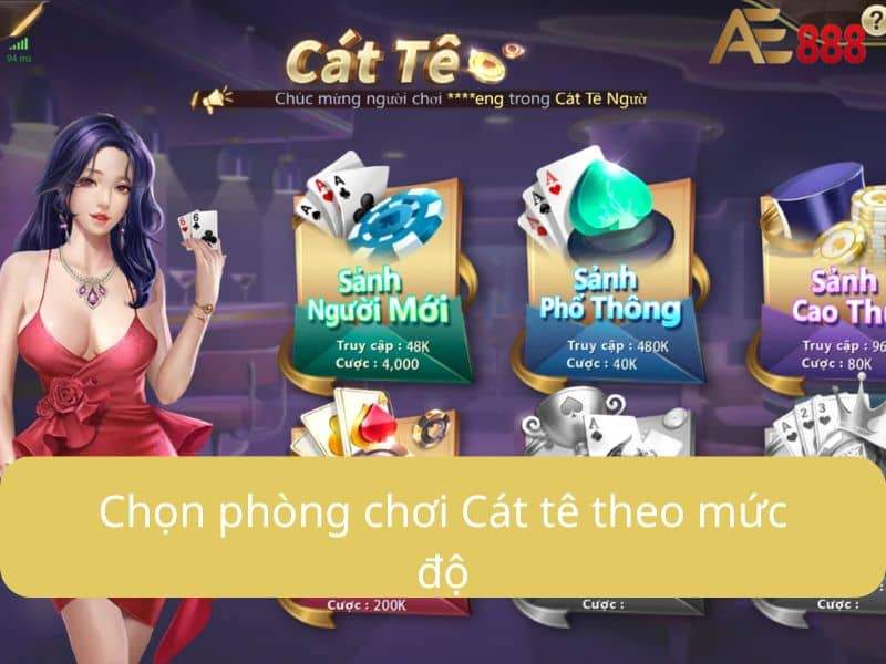 Chọn phòng chơi Cát tê theo mức độ phù hợp Chọn phòng chơi Cát tê theo mức độ phù hợp
