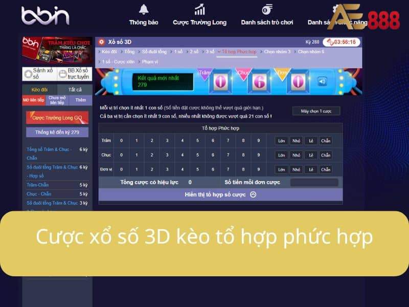 Cược xổ số 3D kèo tổ hợp phức hợp Cược xổ số 3D kèo tổ hợp phức hợp